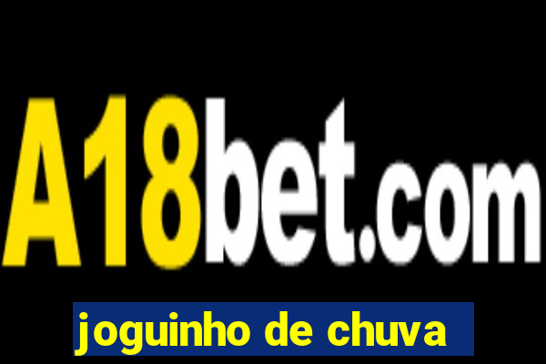joguinho de chuva